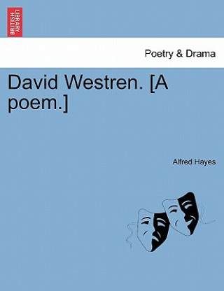 David Westren. [A Poem.]