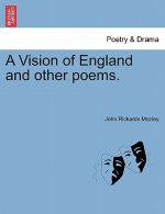 Vision of England and Other Poems.