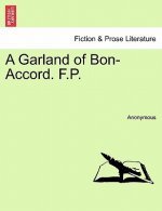 Garland of Bon-Accord. F.P.
