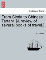 From Simla to Chinese Tartary. [a Review of Several Books of Travel.]