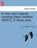 New and Original Comedy [Later Entitled 