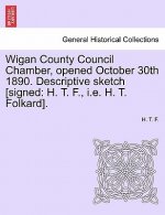 Wigan County Council Chamber, Opened October 30th 1890. Descriptive Sketch [signed