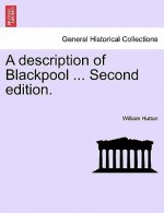 Description of Blackpool ... Second Edition.