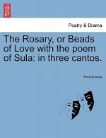 Rosary, or Beads of Love with the Poem of Sula