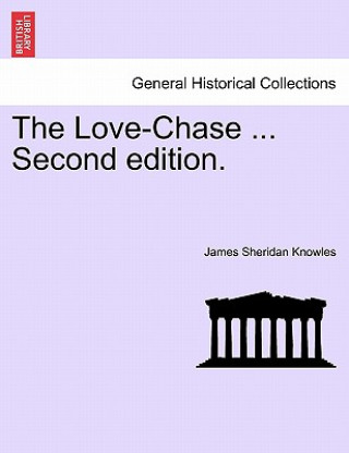 Love-Chase ... Second Edition.