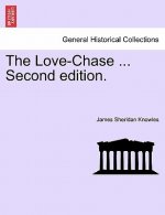 Love-Chase ... Second Edition.