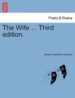 Wife ... Third Edition.