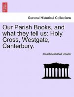 Our Parish Books, and What They Tell Us