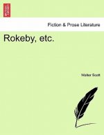 Rokeby, Etc.