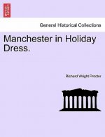 Manchester in Holiday Dress.