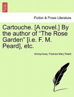 Cartouche. [A Novel.] by the Author of 