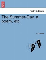 Summer-Day, a Poem, Etc.