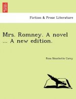 Mrs. Romney. a Novel ... a New Edition.