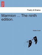 Marmion ... The ninth edition.