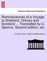 Reminiscences of a Voyage to Shetland, Orkney and Scotland ... Translated by C. Spence. Second Edition, Etc.