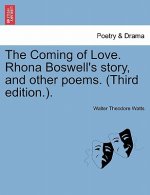 Coming of Love. Rhona Boswell's Story, and Other Poems. (Third Edition.).