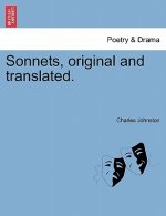 Sonnets, Original and Translated.