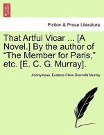That Artful Vicar ... [A Novel.] by the Author of 