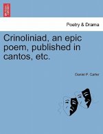 Crinoliniad, an Epic Poem, Published in Cantos, Etc.