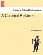 Colonial Reformer.