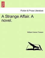 Strange Affair. a Novel.