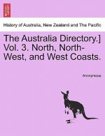 Australia Directory.] Vol. 3. North, North-West, and West Coasts.