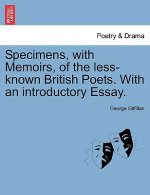 Specimens, with Memoirs, of the Less-Known British Poets. with an Introductory Essay.