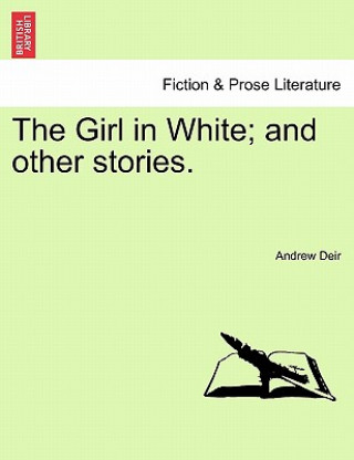 Girl in White; And Other Stories.