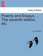 Poems and Essays ... the Seventh Edition, Etc.