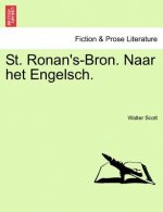 St. Ronan's-Bron. Naar Het Engelsch.