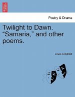 Twilight to Dawn. 