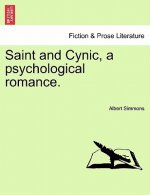 Saint and Cynic, a Psychological Romance.