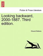 Looking Backward, 2000-1887. Twenty Second Edition