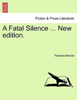 Fatal Silence ... New Edition.