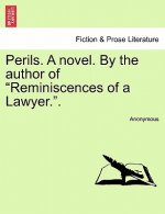 Perils. a Novel. by the Author of 