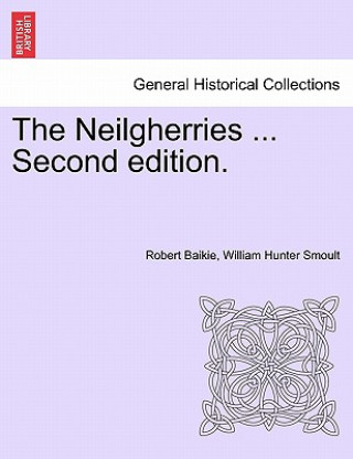 Neilgherries ... Second edition.