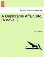 Deplorable Affair, Etc. [A Novel.]