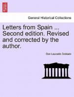 Letters from Spain ... Second Edition. Revised and Corrected by the Author.
