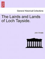 Lairds and Lands of Loch Tayside.