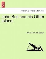 John Bull and his Other Island.
