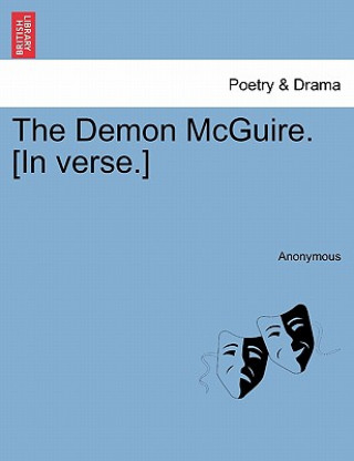 Demon McGuire. [in Verse.]