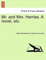 Mr. and Mrs. Herries. a Novel, Etc.