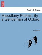 Miscellany Poems. by a Gentleman of Oxford.