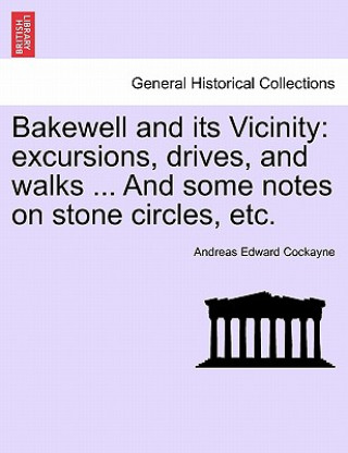 Bakewell and Its Vicinity