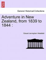 Adventure in New Zealand, from 1839 to 1844