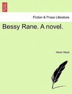 Bessy Rane. a Novel.