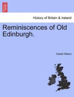 Reminiscences of Old Edinburgh.