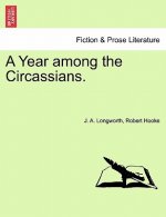 Year among the Circassians.