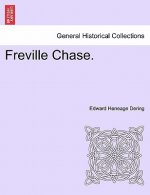 Freville Chase. Vol. I.