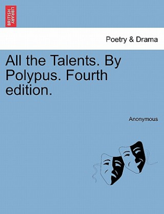 All the Talents. by Polypus. Fourth Edition.